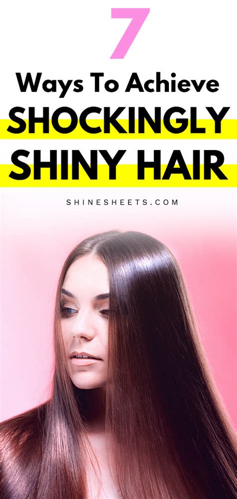 7 Ways To Achieve Shiny Hair