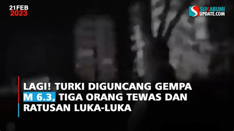 Lagi Turki Diguncang Gempa M Tiga Orang Tewas Dan Ratusan Luka