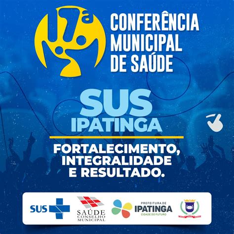 Ipatinga Define Conferência Municipal De Saúde Para Os Dias 14 E 15 De