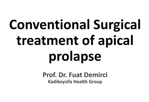 Pdf Conventional Surgical Treatment Of Apical Prolapse · Surgical