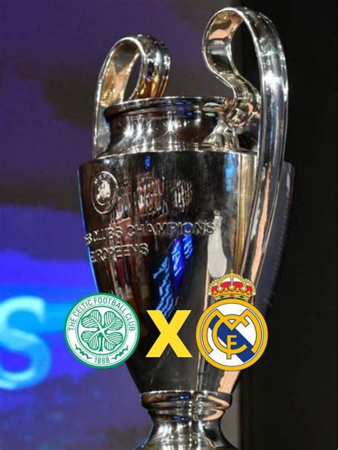 Celtic X Real Madrid Escala Es Hor Rio E Como Assistir Ao Vivo