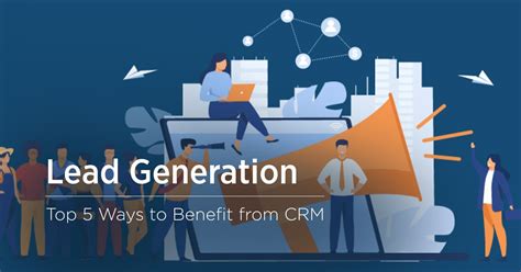 5 Ways A Process Driven Crm Improves Lead Generation Velvetech