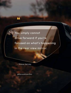 Rear View Mirror Quotes To Move Forward In Life The Random Vibez