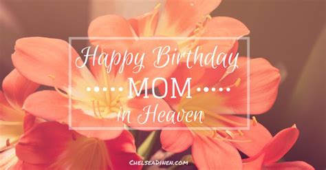 Happy Birthday Mom In Heaven A Month Birthdays And Mom