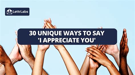 Discover 30 Heartfelt Ways To Say I Appreciate You On Our