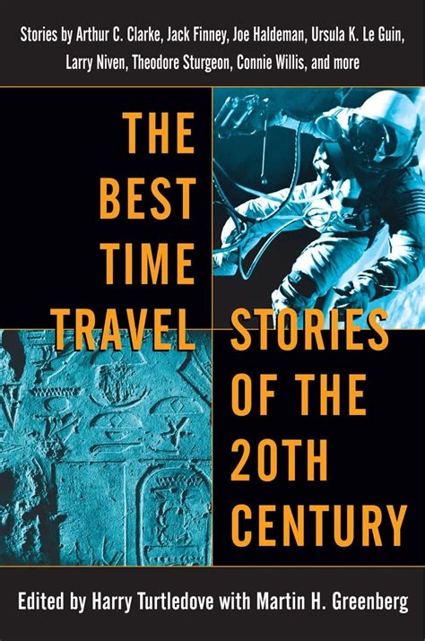 The Best Time Travel Stories Of The 20th Century Stories By Arthur C