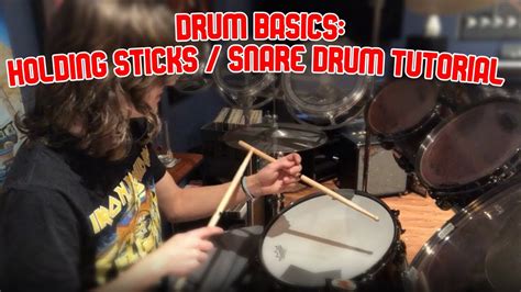 Drum Basics Holding Sticks Snare Drum Tutorial Youtube