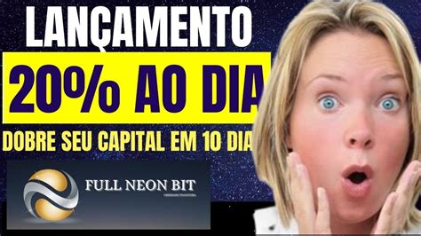 LANÇAMENTO 20 AO DIA FULL NEON BIT Onde Investir Dinheiro Para Render