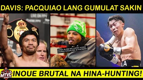 Davis Kay Pacquiao Lang Ako Nagulat Sa Sobrang Galing Inoue Hina