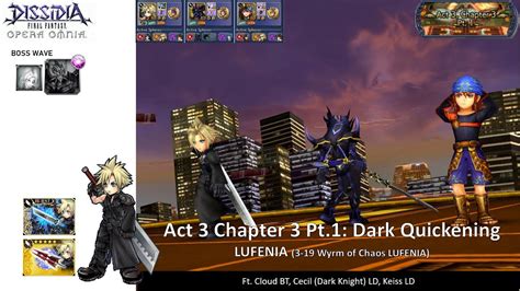 DFFOO GL Act 3 Chapter 3 Pt 1 3 19 Wyrm Of Chaos LUFENIA Cloud BT