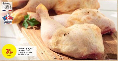 Promo Cuisse De Poulet D Joint E Chez Intermarch Hyper Icatalogue Fr