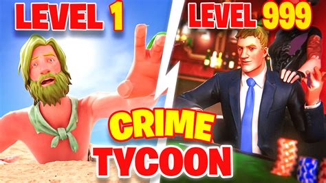 CRIME TYCOON 4926 7923 0833 By Openworldteam Fortnite Creative