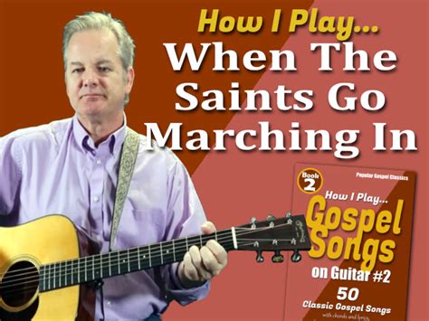 How I Play “When The Saints Go Marching In” on guitar – with chords and ...