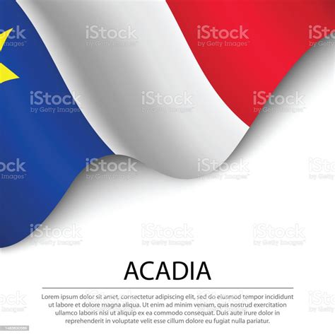 Waving Flag Of Acadia On White Background Banner Or Ribbon Template