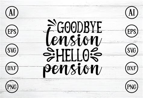 Goodbye Tension Hello Pension Svg Design Grafik Von Bdb Graphics