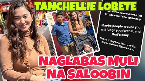 TANCHELLIE LOBETE UPDATE TILA NAGLABAS ULIT NG SALOOBIN NYA SA