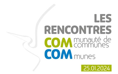 Retour Sur Les Rencontres Communaut De Communes Communes