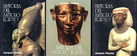 HISTORIA DEL ANTIGUO EGIPTO 3 TOMOS JACQUES PIRENNE De PIRENNE