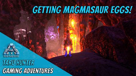 Ark Genesis EP07 Getting Magmasaur Eggs YouTube