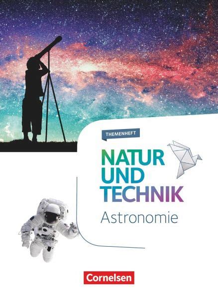 Natur Und Technik 5 10 Schuljahr Naturwissenschaften Astronomie