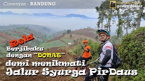 Gowes Plesir Ke Jspd Demi Pemandangan Indah Di Jalur Syurga Rela