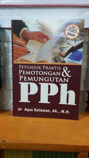 Jual Petunjuk Praktis Pemotongan Dan Pemungutan Pph Agus Setiawan Di