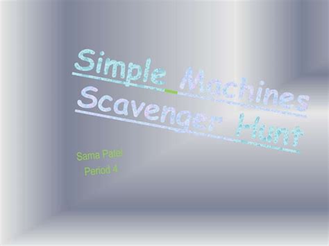 Simple Machines Scavenger Hunt Ppt