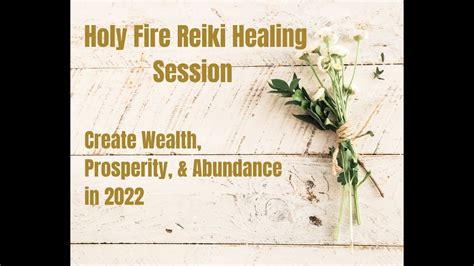 Holy Fire Reiki Healing Session For An Abundant 2022 💸 Youtube