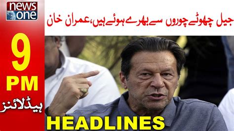 9 PM Headlines Imran Khan Speech PTI Long March Latest News 21