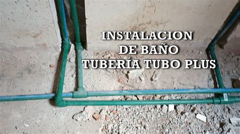 Instalaci N De Tuber A Tubo Plus En Ba O Youtube