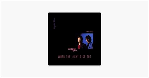 When The Light S Go Out Feat Naked Eyes Song By Mystic Blue Apple Music