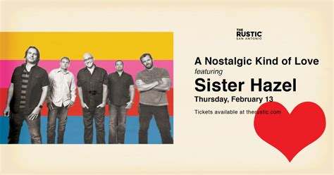 A Nostalgic Kind Of Love W Sister Hazel In San Antonio At The
