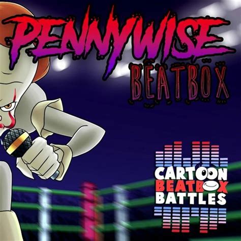 Stream Pennywise Beatbox Solo 3 Cartoon Beatbox Battles by verbalase | Listen online for free on ...