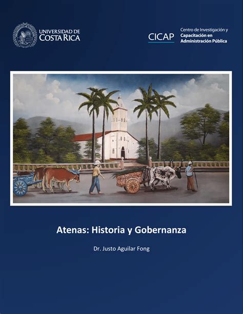 Atenas Historia Y Gobernanza Cicap Ucr