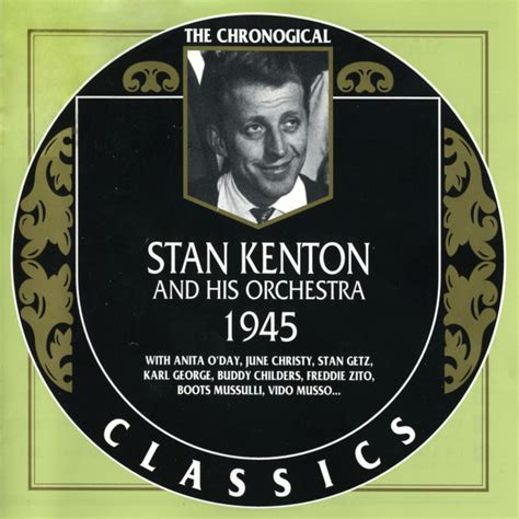 The Chronological Classics 1945 Album By Stan Kenton And His Orchestra