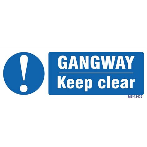 Gangway Keep Clear Sign Fire And Safety House