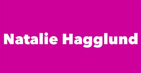 Natalie Hagglund Spouse Children Birthday And More