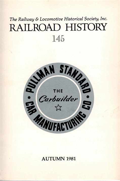 Railroad History No 145 Autumn 1981 By Post Robert C Editor New