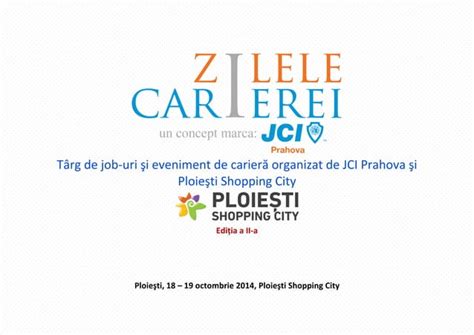 Prezentare Zilele Carierei By Jci Prahova Ppt