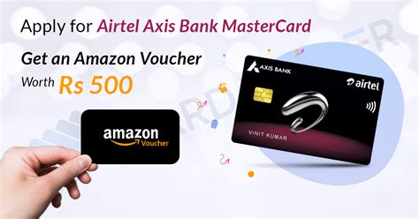 Apply For Airtel Axis Bank MasterCard And Get A Rs 500 Amazon Voucher