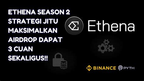 MODAL ETHENA SEASON 2 STRATEGI JITU MAKSIMALKAN AIRDROP DAPAT 2 TOKEN