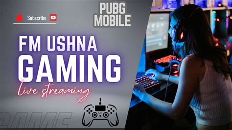 Fm Ushna Yt Is Live Pubg Mobile Youtube