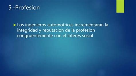 Etica Profesional De La Ingenieria Automotriz Ppt