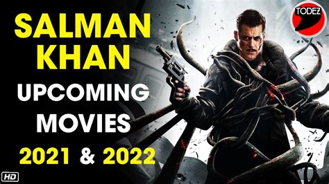 Salman Khan Upcoming Movies 2021 And 2022 Trailer Update First Look Update Coming Soon