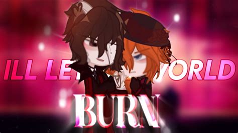 Id Let The World Burn Bsd Mep Part Beast Skk Read Desc