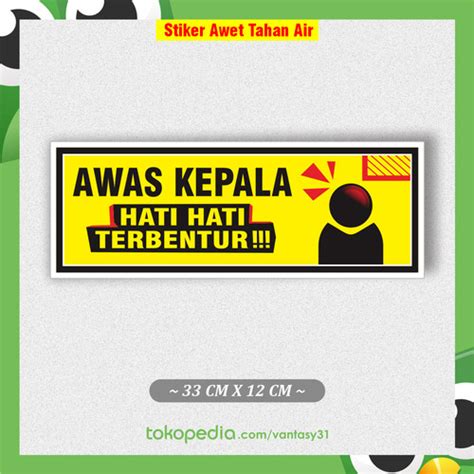 Jual Stiker Vynil Awas Hati Hati Kepala Terbentur Peringatan