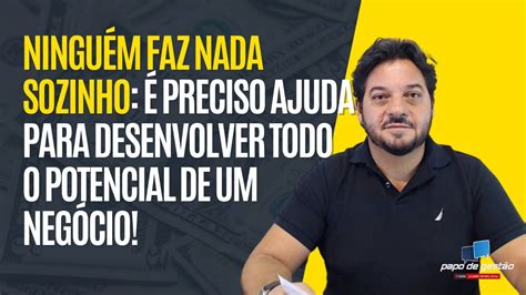 Ninguém faz nada sozinho YouTube