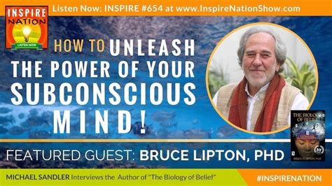 Bruce Lipton PhD On How To Unleash The Power Of The Subconcious Mind