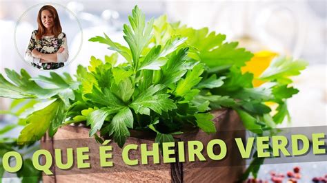 O que é cheiro verde e como conservar até 2 meses YouTube