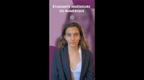 Métiers du Numérique Témoignage d Anna Etudiante Ingénieure du